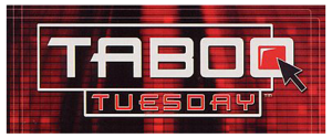 Taboo Tuesday